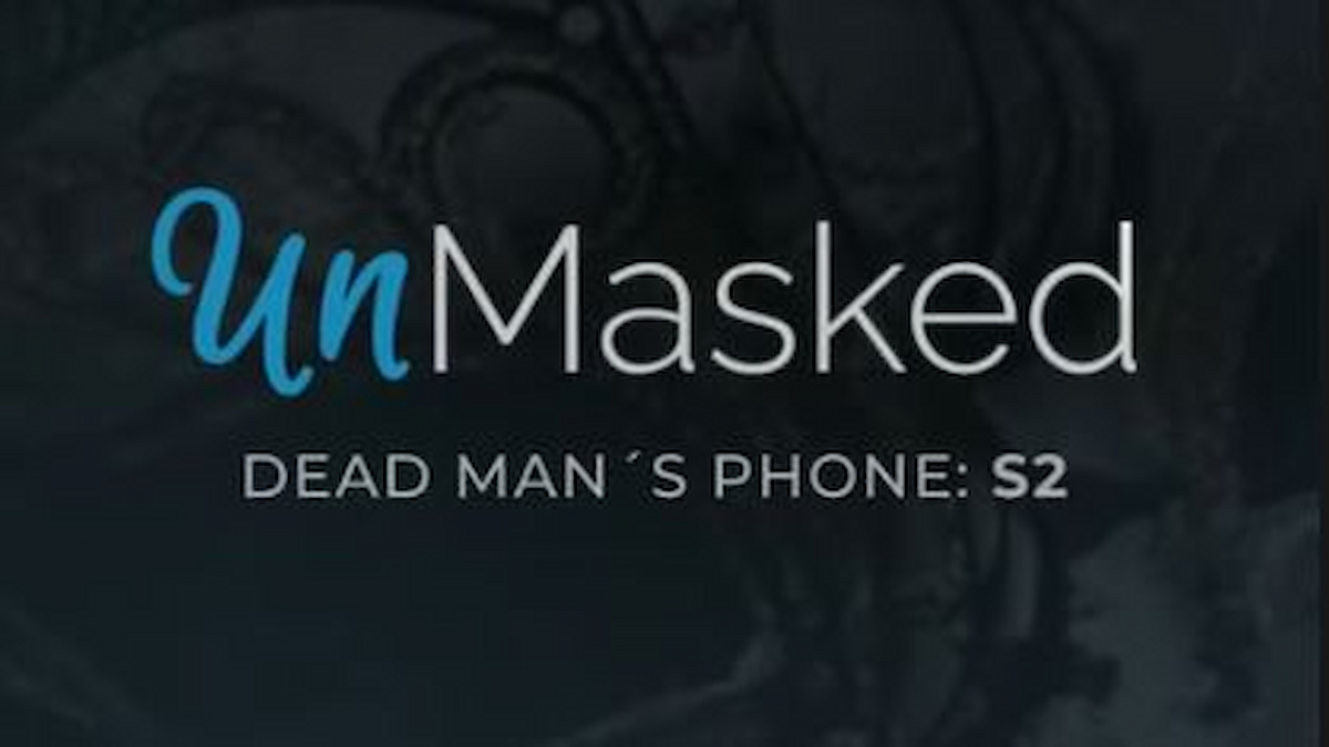 dead mans phone unmasked